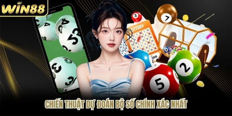 Chiến thuật dự đoán bộ số chính xác nhất