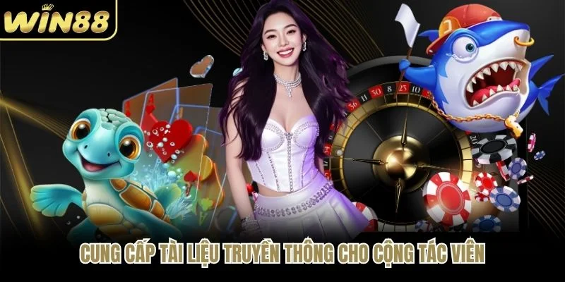 Cung cấp tài liệu truyền thông cho cộng tác viên