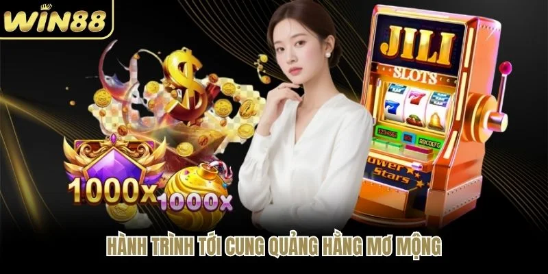 Hành trình tới cung quảng hằng mơ mộng