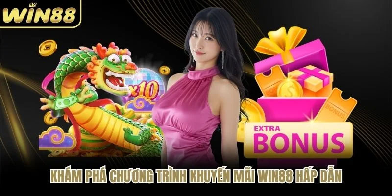 Khám phá chương trình khuyến mãi WIN88 hấp dẫn Khám phá chương trình khuyến mãi WIN88 hấp dẫn