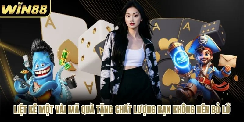 Liệt kê một vài mã quà tặng chất lượng bạn không nên bỏ lỡ
