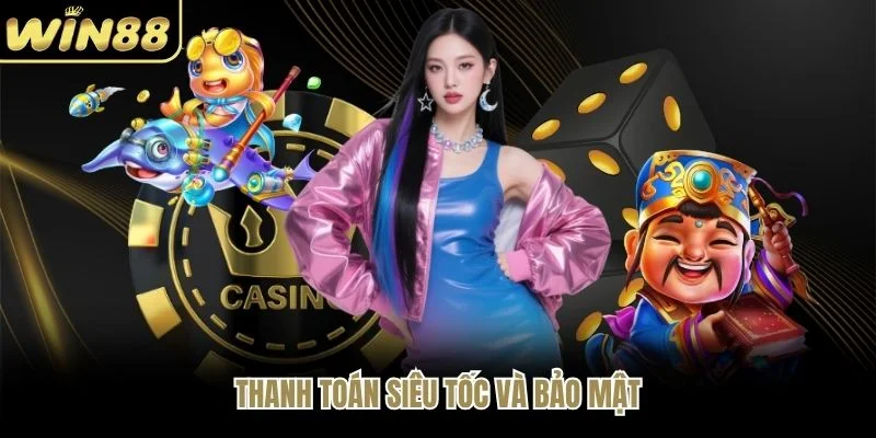 Thanh toán siêu tốc và bảo mật