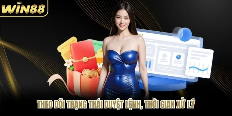 Theo dõi trạng thái duyệt lệnh, thời gian xử lý